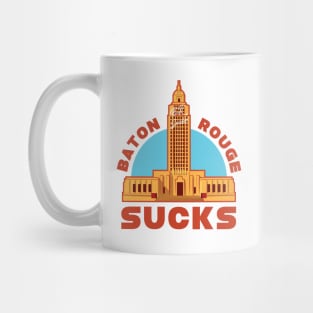 Baton Rouge Sucks Mug